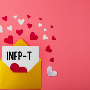 De Reis van een INFP-T: ontdekken, liefhebben, en zelfontwikkeling