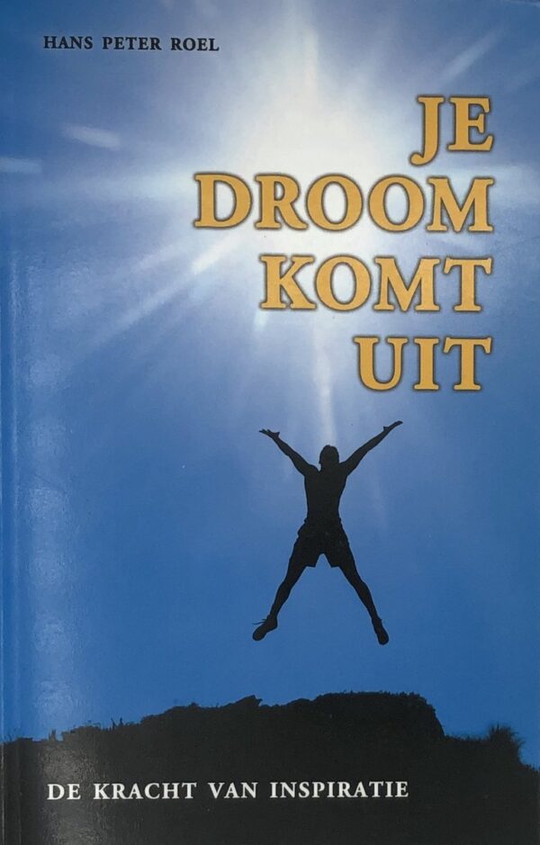 Je Droom Komt Uit