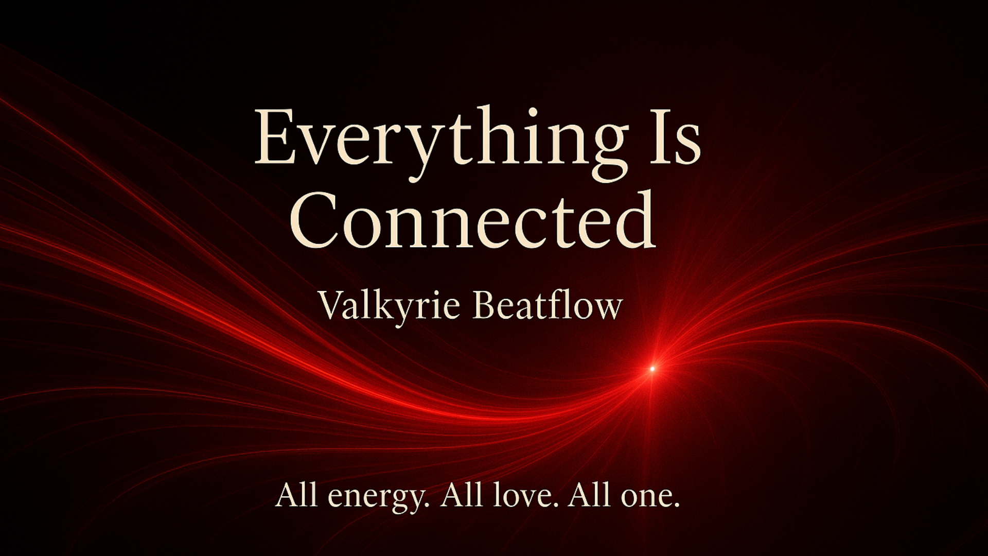 Everything Is Connected — Valkyrie Beatflow